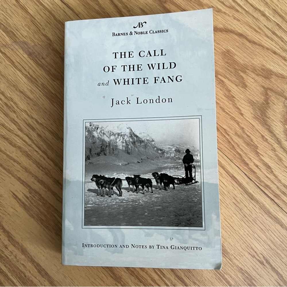 Barnes & Noble Classics: The Call of the Wild and White Fang Book by Jack London